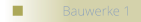 Bauwerke 1